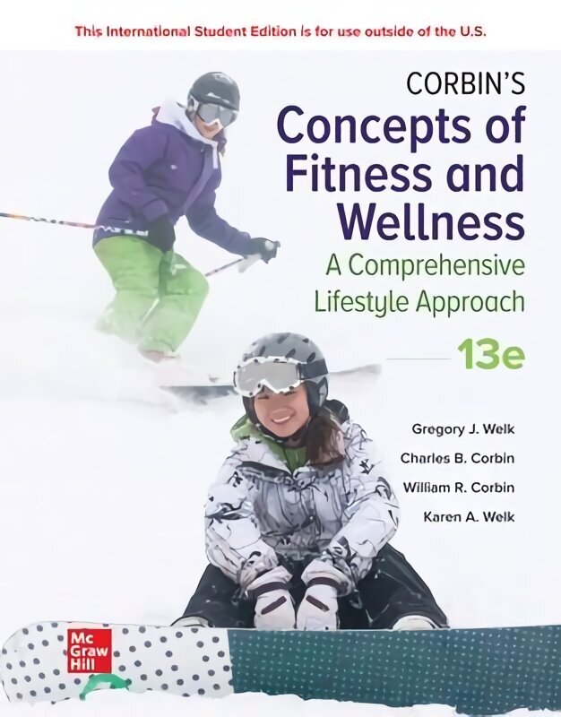 Corbin's Concepts of Fitness And Wellness: A Comprehensive Lifestyle Approach ISE 13th edition цена и информация | Sociālo zinātņu grāmatas | 220.lv