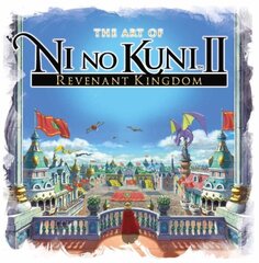 Art of Ni No Kuni 2: Revenant Kingdom cena un informācija | Ekonomikas grāmatas | 220.lv