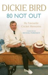 80 Not Out: My Favourite Cricket Memories: A Life in Cricket цена и информация | Книги о питании и здоровом образе жизни | 220.lv
