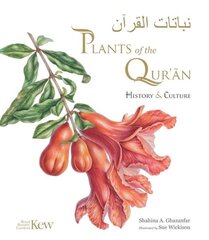 Plants of the Qur'an: History & culture cena un informācija | Mākslas grāmatas | 220.lv