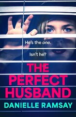 Perfect Husband: A BRAND NEW completely addictive psychological thriller for 2023, inspired by a true story цена и информация | Фантастика, фэнтези | 220.lv