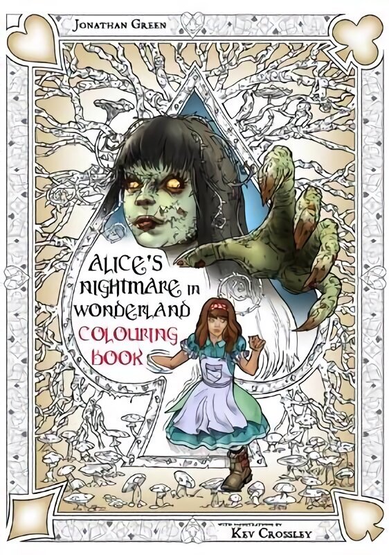 Alice's Nightmare in Wonderland Colouring Book 2: Through the Looking-Glass and the Horrors Alice Found There, Book 2 cena un informācija | Grāmatas mazuļiem | 220.lv