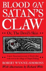 Blood on Satan's Claw: or, The Devil's Skin cena un informācija | Fantāzija, fantastikas grāmatas | 220.lv