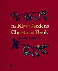 Kew Gardens Christmas Book cena un informācija | Pavārgrāmatas | 220.lv