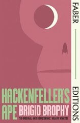 Hackenfeller's Ape (Faber Editions): Introduced by Sarah Hall Main цена и информация | Фантастика, фэнтези | 220.lv
