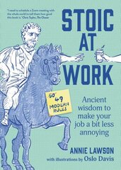 Stoic at Work: Ancient Wisdom to Make Your Job a Bit Less Annoying цена и информация | Фантастика, фэнтези | 220.lv