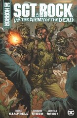 DC Horror Presents: Sgt. Rock vs. The Army of the Dead cena un informācija | Fantāzija, fantastikas grāmatas | 220.lv