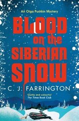 Blood on the Siberian Snow: A charming murder mystery set in a village full of secrets cena un informācija | Fantāzija, fantastikas grāmatas | 220.lv