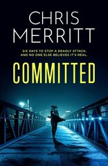 Committed: the propulsive new thriller from the bestselling author cena un informācija | Fantāzija, fantastikas grāmatas | 220.lv