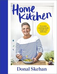 Home Kitchen: Everyday cooking made simple and delicious цена и информация | Книги рецептов | 220.lv