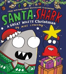 Santa Shark: A Great White Christmas cena un informācija | Grāmatas mazuļiem | 220.lv