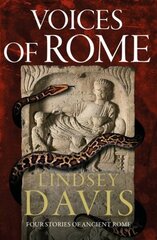 Voices of Rome: Four Stories of Ancient Rome cena un informācija | Fantāzija, fantastikas grāmatas | 220.lv