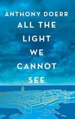 All the Light We Cannot See цена и информация | Фантастика, фэнтези | 220.lv