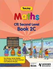 TeeJay Maths CfE Second Level Book 2C Second Edition cena un informācija | Grāmatas pusaudžiem un jauniešiem | 220.lv