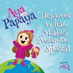 AYA and PAPAYA Discover What Makes Everyone Special цена и информация | Книги для подростков и молодежи | 220.lv