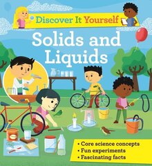 Discover It Yourself: Solids and Liquids cena un informācija | Grāmatas pusaudžiem un jauniešiem | 220.lv
