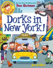 My Weird School Graphic Novel: Dorks in New York! cena un informācija | Grāmatas pusaudžiem un jauniešiem | 220.lv