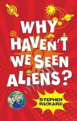 Why Haven't We Seen Aliens (PB) цена и информация | Книги для подростков  | 220.lv