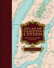 Atlas of Imagined Cities: Who lives where in TV, books, games and movies? цена и информация | Книги по социальным наукам | 220.lv