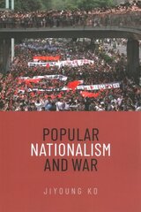 Popular Nationalism and War cena un informācija | Sociālo zinātņu grāmatas | 220.lv