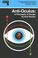 Anti-Oculus: A Philosophy of Escape New edition cena un informācija | Sociālo zinātņu grāmatas | 220.lv