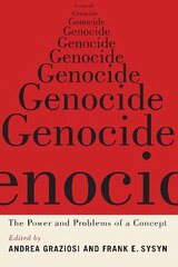 Genocide: The Power and Problems of a Concept cena un informācija | Vēstures grāmatas | 220.lv