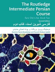 Routledge Intermediate Persian Course: Farsi Shirin Ast, Book Two 2nd edition цена и информация | Исторические книги | 220.lv