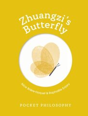 Pocket Philosophy: Zhuangzi's Butterfly cena un informācija | Vēstures grāmatas | 220.lv