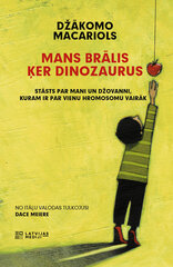 Mans brālis ķer dinozaurus цена и информация | Книги для подростков  | 220.lv