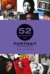 52 Assignments: Portrait Photography цена и информация | Книги по фотографии | 220.lv