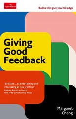 Giving Good Feedback: Economist Edge: books that give you the edge Main цена и информация | Самоучители | 220.lv