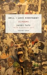 Hell, I Love Everybody: 52 Poems cena un informācija | Dzeja | 220.lv