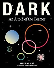 DARK: An A to Z of the Cosmos цена и информация | Книги по экономике | 220.lv