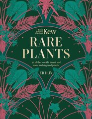 Kew - Rare Plants: The world's unusual and endangered plants цена и информация | Книги о питании и здоровом образе жизни | 220.lv