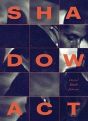 Shadow Act: An Elegy for Journalist James Foley цена и информация | Поэзия | 220.lv