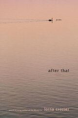 After That: Poems цена и информация | Поэзия | 220.lv