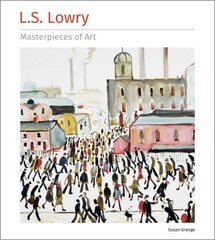 L.S. Lowry Masterpieces of Art cena un informācija | Mākslas grāmatas | 220.lv