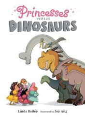 Princesses Versus Dinosaurs цена и информация | Книги для малышей | 220.lv