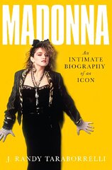 Madonna: An Intimate Biography of an Icon at Sixty cena un informācija | Biogrāfijas, autobiogrāfijas, memuāri | 220.lv