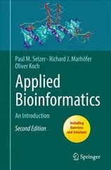Applied Bioinformatics: An Introduction 2nd ed. 2018 cena un informācija | Ekonomikas grāmatas | 220.lv