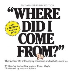Where Did I Come From? 50th Anniversary Edition: An Illustrated Children's Book on Human Sexuality cena un informācija | Pašpalīdzības grāmatas | 220.lv