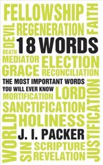 18 Words: The Most Important Words you will Ever Know Revised edition цена и информация | Пособия по изучению иностранных языков | 220.lv