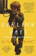 Darling Days: A New York City Childhood cena un informācija | Biogrāfijas, autobiogrāfijas, memuāri | 220.lv