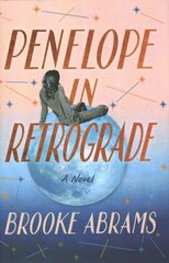 Penelope in Retrograde: A Novel цена и информация | Фантастика, фэнтези | 220.lv