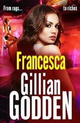 Francesca: A completely gripping gritty gangland thriller from Gillian Godden цена и информация | Фантастика, фэнтези | 220.lv