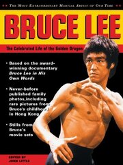 Bruce Lee: The Celebrated Life of the Golden Dragon: The Celebrated Life of the Golden Dragon цена и информация | Биографии, автобиогафии, мемуары | 220.lv