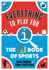 Everything to Play For: The QI Book of Sports Main цена и информация | Книги о питании и здоровом образе жизни | 220.lv