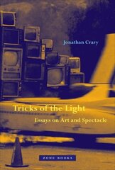 Tricks of the Light - Essays on Art and Spectacle cena un informācija | Mākslas grāmatas | 220.lv