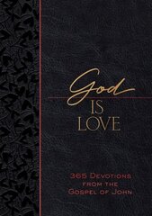 God Is Love: 365 Devotions from the Gospel of John cena un informācija | Garīgā literatūra | 220.lv