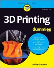 3D Printing For Dummies 3rd edition цена и информация | Книги по экономике | 220.lv